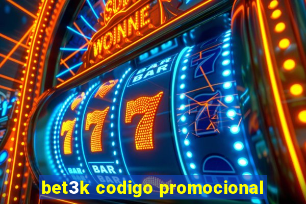 bet3k codigo promocional